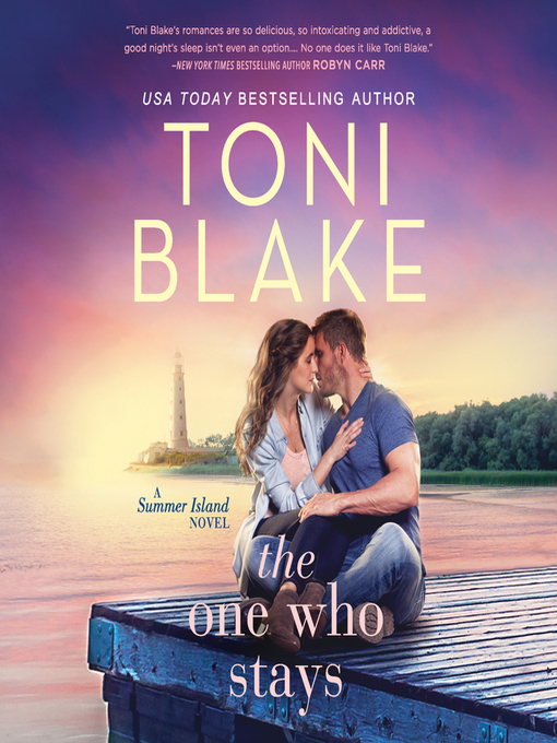 Title details for The One Who Stays by Toni Blake - Available